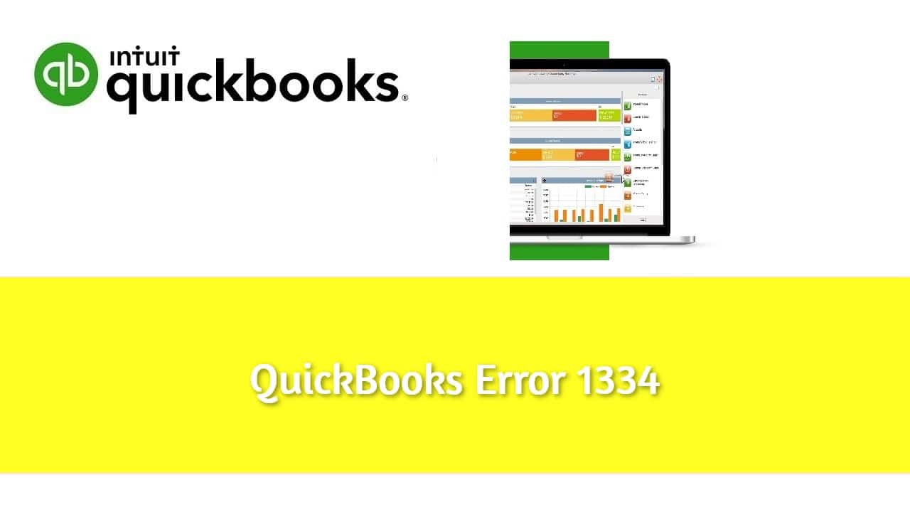 Fixing QuickBooks Error 1334 Like A Pro: Proven 5 Solutions