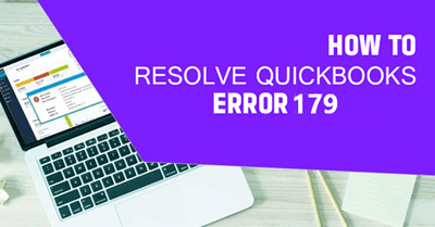 Fixing QuickBooks Error 179: 4 Latest Methods 
